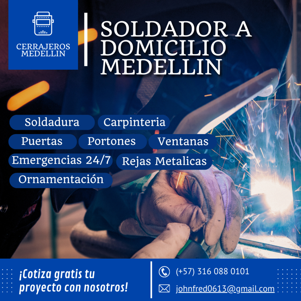 Soldador medellin, cerrajero en medellin